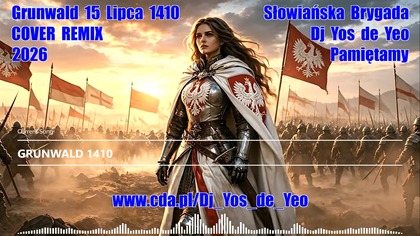 Grunwald 15 Lipca 1410 - Pamiętamy  !!!