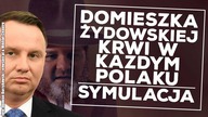 Andrzej Duda o domieszce żydowskiej krwi w każdym Polaku.  Przeprowadzam symulację!