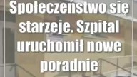 Społeczeństwo się starzeje.  Szpital uruchomił nowe poradnie ok2
