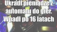 Ukradł pieniądze z automatu do gier.  Wpadł po 16 latach