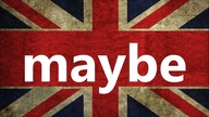 How to pronounce maybe