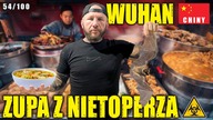WUHAN - zupa z nietoperza? Kto w to uwierzył? (Chiny)
