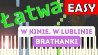 W kinie, W Lublinie (Brathanki) - Piano Tutorial (łatwa wersja)  NUTY W OPISIE 