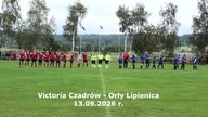 Zaczęło się od samobója... Victoria Czadrów  Orły Lipienica 13. 09. 2026 r.  CzadGol # 168