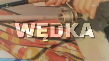 Przyroda - wędka - przygoda, Polska 2022