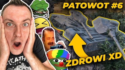 OBRAZIŁ SIĘ I NIE BĘDZIE GRAŁ - PATOWOT #6 - WORLD OF TANKS
