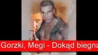 Stinko f. Gorzki, Megi - Dokąd biegna dni