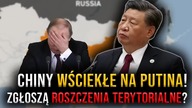 Chiny wściekłe na Putina! Zgłoszą roszczenia terytorialne wobec Rosji?! Komentarz: prof.  Góralczyk