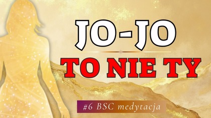  Odkryj swojego Gracza i wyjdź z efektu jo-jo  Medytacja na Odchudzanie BSC #6