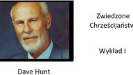 Dave Hunt Zwiedzone Chrześcijaństwo 16 Wykładów