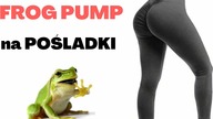 MODELUJ POŚLADKI, także w DOMU  FROG PUMP