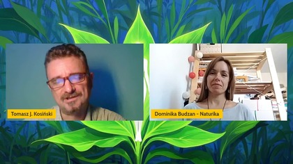 Gościem Tomasza J. Kosińskiego jest Dominika Naturika Budzan, żyjąca w lokalnej społeczności w Głubczycach, gdzie propaguje naturalne produkty, poszanowanie zwierząt i przyrody oraz zdrowy styl życia. Jest zielarką i fitoterapeutką oraz sama wyrabia naturalne kosmetyki, napary, mieszanki ziołowe oraz inne specyfiki poprawiające nasze zdrowie i samopoczucie [R54]

Profil Naturiki na Facebooku: https://web.facebook.com/profile.php?id100063862548689
------------------------------------------------------------------------------------
Zgłoszenia do programu prosimy wysyłać do prowadzącego 
- na adres E-mail tomasz[at]kosinski.pl 
- na numer WhatsApp +63 956 961 0674
------------------------------------------------------------------------------------
Zobacz całą serię: https://www.youtube.com/playlist?listPLqNgAk3B09Wqo7t25vUgTpad8sKLTQ43h
-------------------------------------------------------------------------------------
Zacznij wspierać ten kanał, a dostaniesz bonusy:
https://www.youtube.com/channel/UCZdpfHkscqF6ZDJTVcojP3g/join

Wesprzyj autora na Patronite: https://patronite.pl/TJK
Postaw kawkę na Suppi: https://suppi.pl/tjkosinski
Zrzutka na Wedukację: https://zrzutka.pl/sc4k7u

Zobacz strony:
https://kosinski.pl
https://wedukacja.pl

Facebook:
Grupa dyskusyjna Wedukacja https://web.facebook.com/groups/wedukacja
Fanpage WEDUKACJA https://web.facebook.com/WEDUKACJA
Strona autorska Tomasza J. Kosińskiego https://web.facebook.com/tomaszjkosinski

Telegram: https://t.me/wedukacja 
Discord: Wedukacja https://discord.com/channels/1301598548336443477/1304081929733144639

#słowianie #slowianie #wiedza #zakazanawiedza #tajemnice #sekrety #zagadkiistorii #zagadki #natura #świadomość #tożsamość #prawda #rozwójosobisty #rozwój #rozwójduchowy #rozwojosobisty #poszukiwania #ciekawostki #praweda #wedukacja #TomaszJKosinski