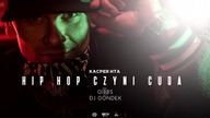 Kacper HTA - Hip Hop czyni cuda prod Gibbs cuty DJ Gondek (OLDSCHOOL