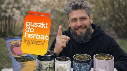 Ile herbaty mieści się w puszce 25g, 50g, 100g? Test 3 herbat  Pai Mu Tan vs Gunpowder vs smakowa!