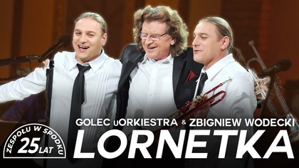 GOLEC uORKIESTRA - LORNETKA 

Muzyka: Łukasz Golec / Paweł Golec / Rafał Golec 
Słowa: Rafał Golec / Olga Golec 

14 marca 2025 roku w katowickim Spodku odbył się koncert z okazji 
25-lecia Golec uOrkiestry. Zaproszenie do wspólnego celebrowania tego wydarzenia przyjęli wyjątkowi goście m.in. Cleo i Wac Toja, wykonując premierowo wspólny singiel Czym chata bogata oraz Magda Bereda wykonując piosenkęPierwsze skrzypce a także zespół Lor wykonując utwór Na drogę. 
Podczas dwugodzinnego koncertu wybrzmiały największe przeboje zespołu Golec uOrkiestra jak chociażby Lornetka  którą publiczność zgromadzona w najsłynniejszej arenie koncertowej Śląska, przyjęła z wielkim entuzjazmem. 

Łukasz Golec - wokal 
Paweł Golec - wokal, puzon
Edyta Golec - wokal, altówka 
Łukasz Pilch - gitara akustyczna
Robert Szewczuga - gitara basowa
Mirosław  Hady - perkusja 
Piotr Kalicki - akordeon 
Jarosław Zawada  - skrzypce, chórki
Zbigniew Michałek Baja  - skrzypce, chórki 

Łukasz Pilch -  miks & mastering  
Krzysztof Kasprzycki - technika 
Damian Kubacki - realizacja nagłośnienia
Mateusz Okrzesik  - nagłośnienie scena 
Marcin Smosarski BST TECHNICA - realizacja oświetlenia
Stanisław Golec - ekran 
Rafał Zgud BFMEDIA - montaż video 
Operatorzy kamer- Rafał Zgud, Michał Zieliński, Daria Konior, Kacper Kaliski, Szymon Kubacki 
Krzysztof Dzierżawa - foto 
Produkcja koncertu - Your Events Art 


 Posłuchaj w Spotify, Apple Music, Tidal i innych: https://id.ffm.to/golec_uorkiestra-tylko_ty
https://bit.ly/Subskrybuj_GolecOrkiestra - subskrybuj i bądź na bieżąco z naszymi nowościami oraz naszą twórczością!:)

https://bit.ly/GolecOrkiestra_Wszystkie_Teledyski - obejrzyj i posłuchaj naszych teledysków!
https://bit.ly/GolecUOrkiestsra_TheBestOf - obejrzyj nasze super hity!
https://bit.ly/GolecOrkiestra_Hity_Koncertowe - obejrzyj i posłuchaj nasze hity koncertowe.
https://bit.ly/GolecOrkiestra_Karaoke - śpiewaj razem z nami nasze hity! Karaoke dla Ciebie!:)
https://bit.ly/GolecOrkiestra_Symfonicznie - obejrzyj i posłuchaj naszego koncertu symfonicznego.

 Zachęcamy także do udostępniania, zostawienia łapki w górę, oraz pozytywnego komentarza. Dzięki temu pomożesz nam zwiększyć zasięg i zmotywujesz nas do dalszej pracy! 

 Fundacja Braci Golec: https://fundacjabracigolec.pl/ 
 Odwiedź także naszą oficjalną stronę: https://golec.pl/ 
 Twoje ulubione utwory Braci Golec na płycie: https://golec.pl/typ_plyty/plyty-cd/ 

Oficjalna strona internetowa  https://golec.pl
Golec uOrkiestra na FB  https://www.facebook.com/golecuorkiestra/
Golec uOrkiestra na IG  https://www.instagram.com/golecuorkiestra/


#pop #Golec #music #popular #live
