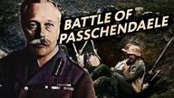 The Most Pointless Battle of WW1? - Passchendaele 1917 (Documentary)