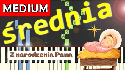  Z narodzenia Pana - Piano Tutorial (średnia wersja)  NUTY W OPISIE 
