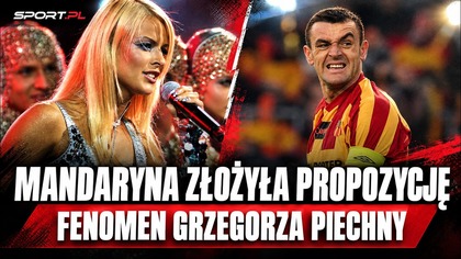 DOSTAŁ PROPOZYCJĘ OD MANDARYNY.  NAJWIĘKSZY FENOMEN POLSKIEJ PIŁKI