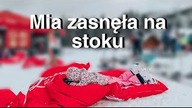 MAŁO NAS NIE ZMIOTŁO | MIA ZASNĘŁA NA STOKU | DLM