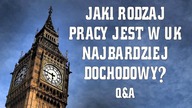 Jaki rodzaj pracy w UK jest najbardziej dochodowy? Q&A