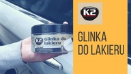 Glinkowanie lakieru - K2 Glinka do lakieru