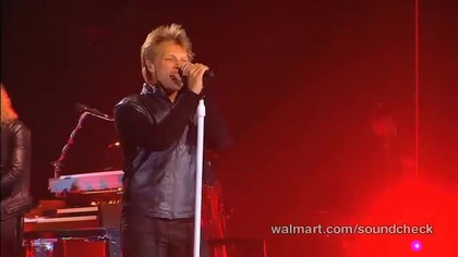 Walmart Soundcheck - Bon Jovi- You Give Love A Bad Name
