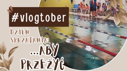VLOGTOBER I DZIEŃ Z ŻYCIA MATKI
