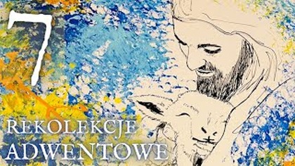 Przyjmij Pewność Szczęścia Wiecznego Już Teraz! | Druga niedziela Adwentu