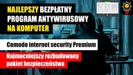 Bezpłatny Program Antywirusowy na komputer - Comodo CIS | Najlepszy pakiet bezpieczeństwa
