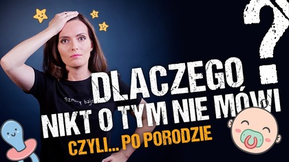 Odc 185 Rzeczy które zaskoczyły mnie po porodzie