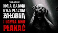 Moja babcia była płaczką żałobną i uczyła mnie płakać | ZDH3 | Creepypasta Groza Historie z Lektorem