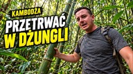 Sztuka przetrwania w dżungli - Kambodża (odc.  167)