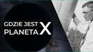 W poszukiwaniu planety X (Nibiru)