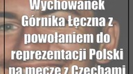 Wychowanek Górnika Łęczna z powołaniem do reprezentacji Polski na mecze z Czechami i Łotwą!