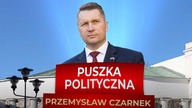 PRZEMYSŁAW CZARNEK człowiek, który nie ma wstydu.  Puszka Polityczna