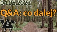 Q&A + wojenny update (i nie tylko), 04. 05