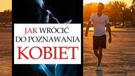 Jak wrócić do poznawania kobiet po skończonej relacji, lub samotności.