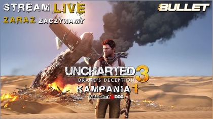 UNCHARTED 3: DRAKES DECEPTION [2011/2016] KAMPANIA 1 [STREAM LIVE]