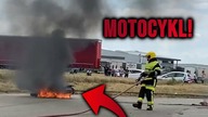 Motocykl stanął w ogniu!