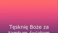 Tęskniłam za Tobą.