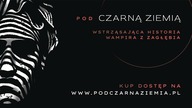 POD CZARNĄ ZIEMIĄ - AUDIOSERIAL | ZAPOWIEDŹ