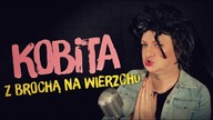 TEN O PŁCI PIĘKNEJ  Przemyślenia Niekrytego Krytyka