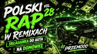 POLSKI RAP W REMIXACH VOL.  28 - SKŁADANKA DO AUTA 2026 - NA DOMÓWKĘ - DJ PRZEMOOO [REUPLOAD]