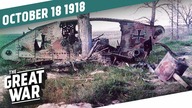 The Battle of the Selle - Ludendorff Resigns I THE GREAT WAR Week 221