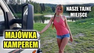 MAJÓWKA KAMPEREM - to nasze tajne miejsce