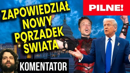 Elon Musk Już Oficjalnie Zapowiedział Nowy Porządek Świata! - Analiza Ator