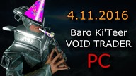 Warframe  Baro KiTeer Void Trader #50 visit - 04/11/2016
