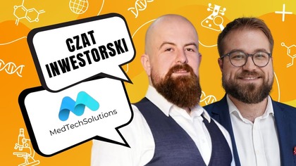 CZAT INWESTORSKI ZE SPÓŁKĄ MEDTECH SOLUTIONS