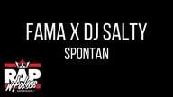 Fama x Dj Salty - Spontan