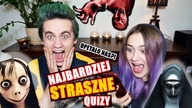 STRASZNE QUIZY  OPĘTAŁO NAS?